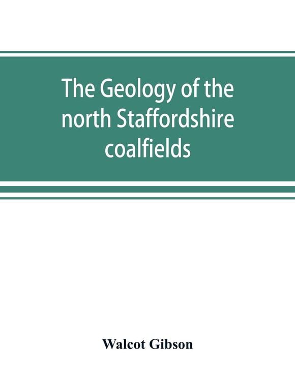 Produktbild: The geology of the north Staffordshire coalfields