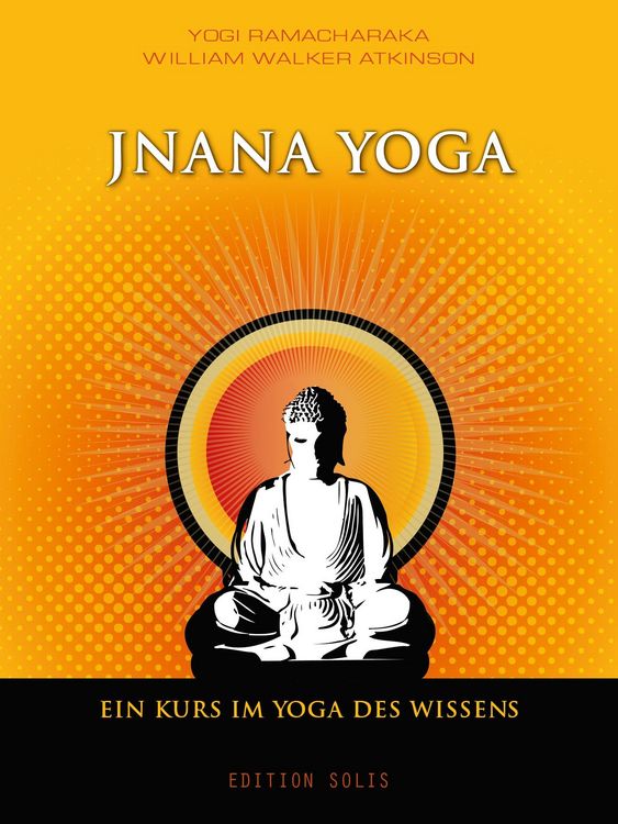 Produktbild: Jnana Yoga - Ein Kurs im Yoga des Wissens