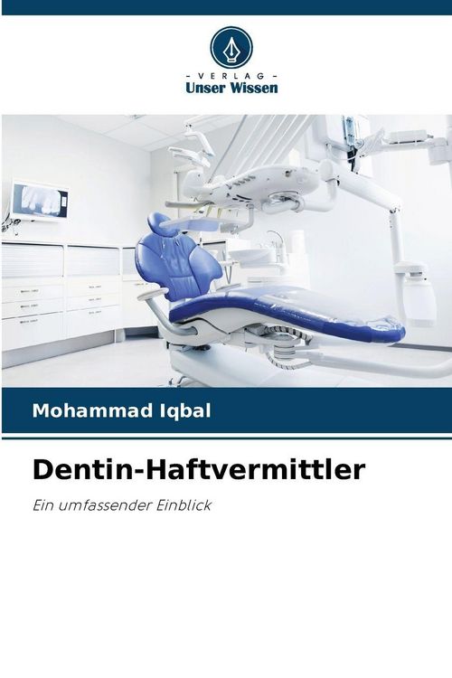 Produktbild: Iqbal, M: Dentin-Haftvermittler
