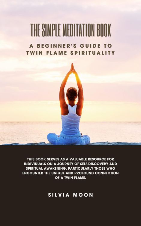 Produktbild: The Simple Meditation Book: A Beginner's Guide to Twin Flame Spirituality