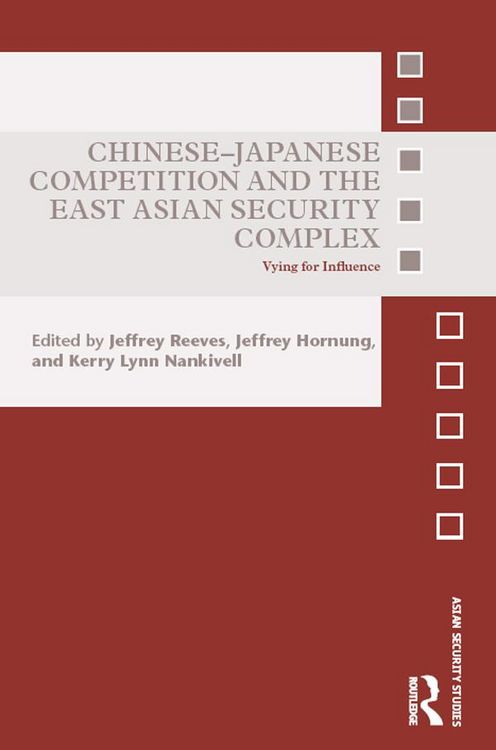 Produktbild: Chinese-Japanese Competition and the East Asian Security Complex