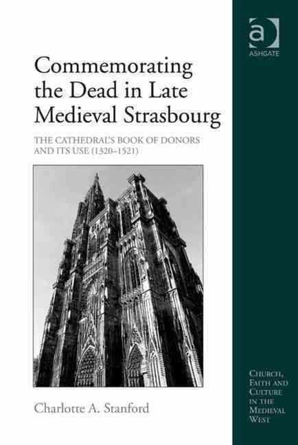 Produktbild: Stanford, C: Commemorating the Dead in Late Medieval Strasbo