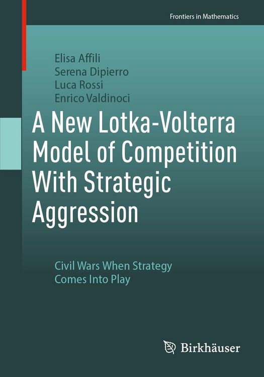 Produktbild: A New Lotka-Volterra Model of Competition With Strategic Aggression