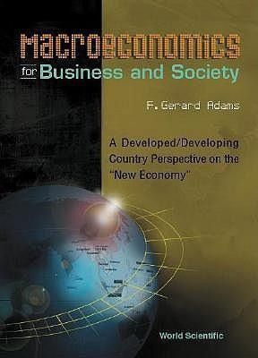 Produktbild: Macroeconomics for Business and Society: A Developed/Developing Country Perspective on the New Economy