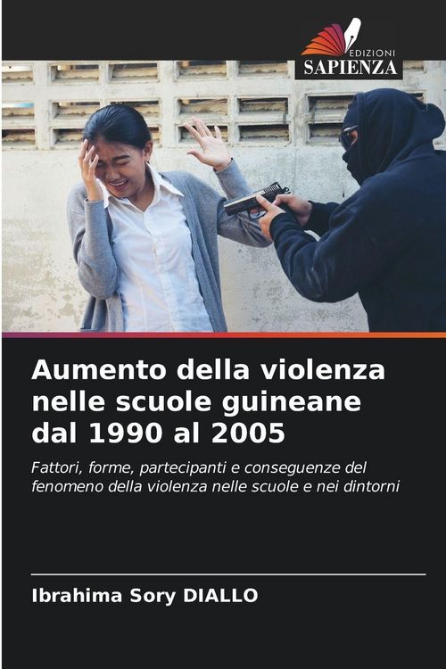 Produktbild: Aumento della violenza nelle scuole guineane dal 1990 al 2005