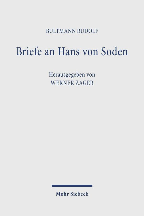 Produktbild: Briefe an Hans von Soden. Briefwechsel mit Philipp Vielhauer und Hans Conzelmann