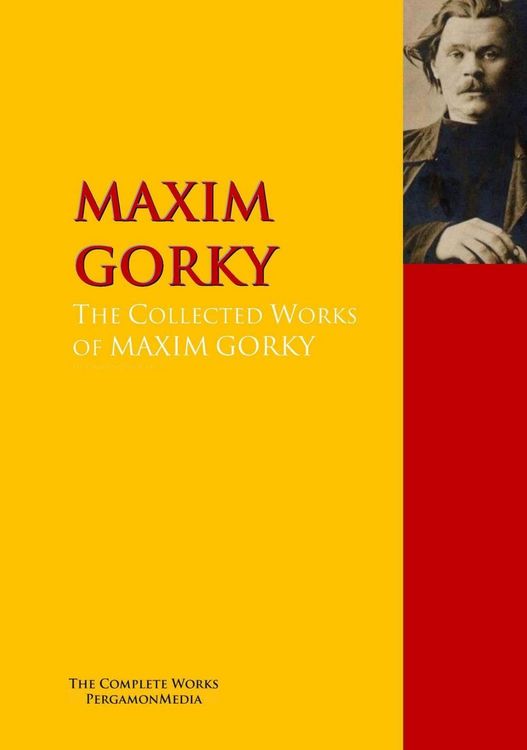 Produktbild: The Collected Works of Maxim Gorky
