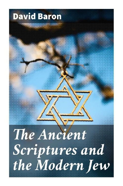 Produktbild: The Ancient Scriptures and the Modern Jew