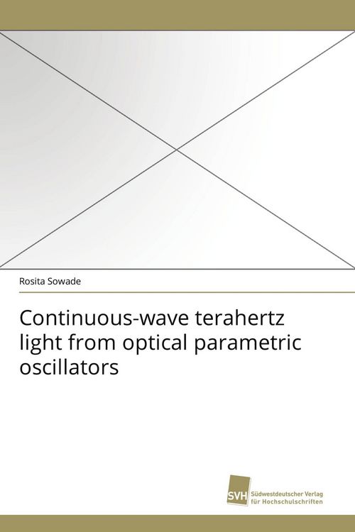 Produktbild: Continuous-wave terahertz light from optical parametric oscillators