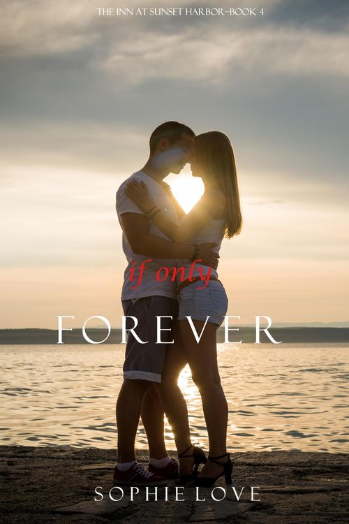 Produktbild: If Only Forever (The Inn at Sunset Harbor-Book 4)