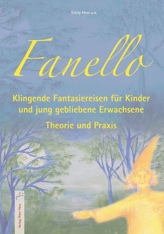 Produktbild: Fanello - Klingende Fantasiereisen f&uuml;r Kinder und jung gebliebene Erwachsene