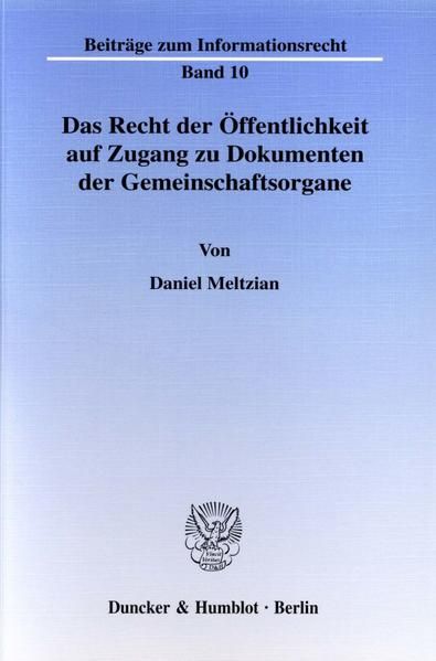 Produktbild: Das Recht der &Ouml;ffentlichkeit auf Zugang zu Dokumenten der Gemeinschaftsorgane.