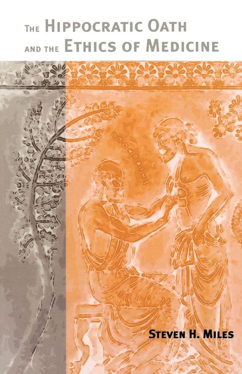 Produktbild: The Hippocratic Oath and the Ethics of Medicine