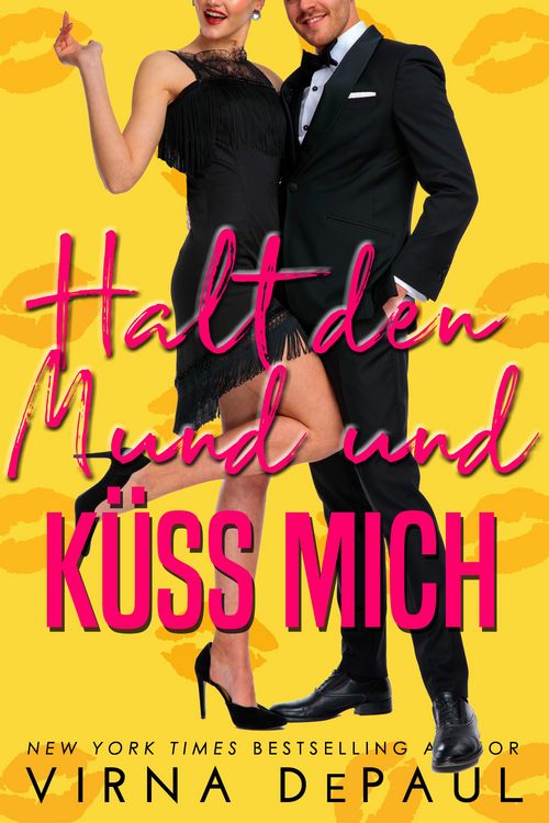 Produktbild: Halt den Mund und k&uuml;ss mich