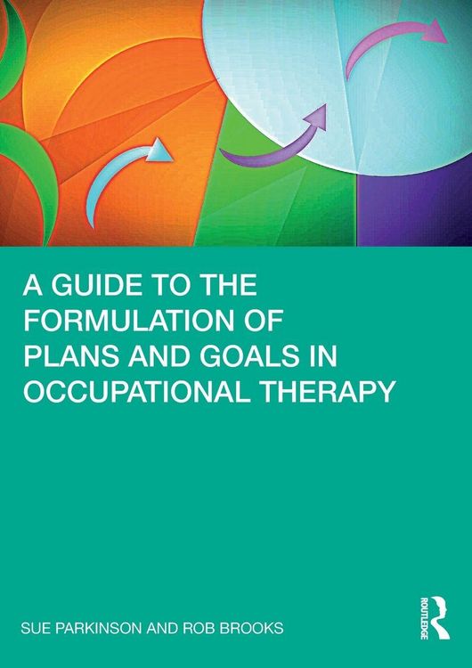 Produktbild: A Guide to the Formulation of Plans and Goals in Occupational Therapy