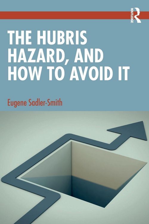 Produktbild: The Hubris Hazard, and How to Avoid It