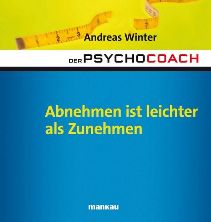 Produktbild: Der Psychocoach 3: Abnehmen ist leichter als Zunehmen