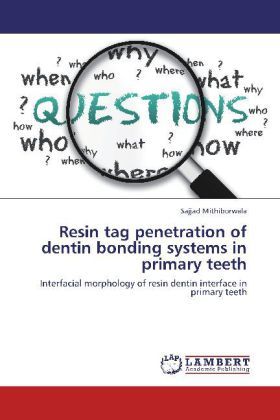 Produktbild: Mithiborwala, S: Resin tag penetration of dentin bonding sys