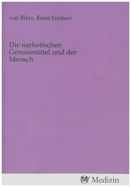 Produktbild: Die narkotischen Genussmittel und der Mensch