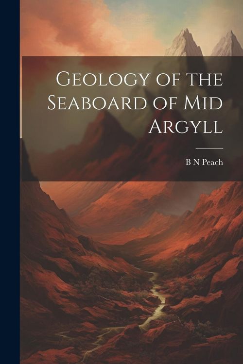 Produktbild: Geology of the Seaboard of Mid Argyll