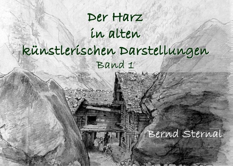 Produktbild: Der Harz in alten k&uuml;nstlerischen Darstellungen