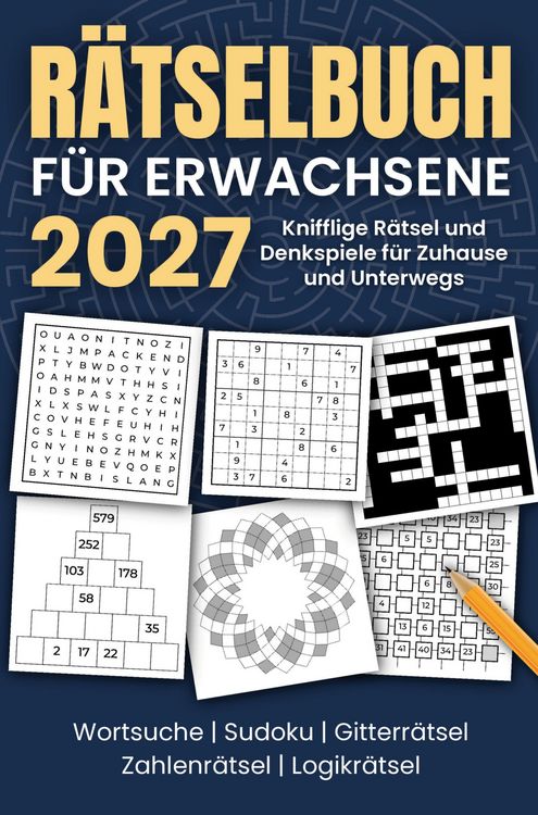 Produktbild: R&auml;tselbuch f&uuml;r Erwachsene 2027: Knifflige R&auml;tsel und Denkspiele f&uuml;r Zuhause und Unterwegs
