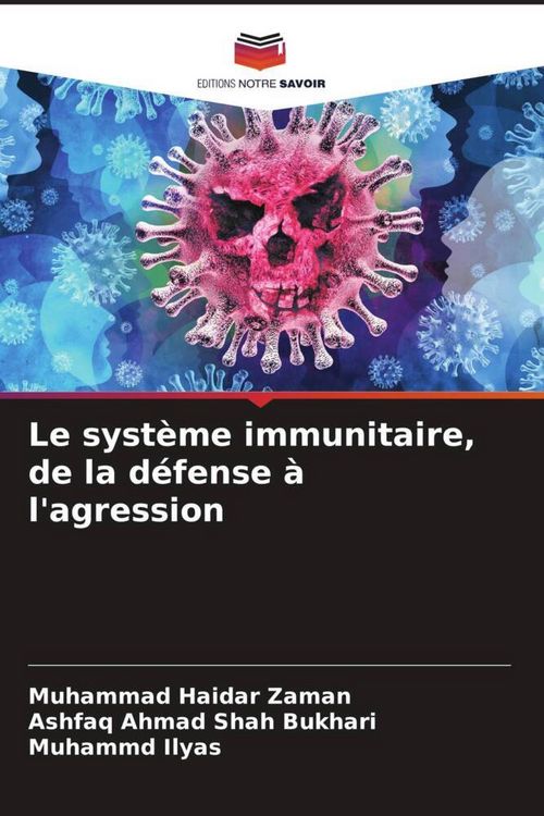 Produktbild: Le syst&egrave;me immunitaire, de la d&eacute;fense &agrave; l'agression