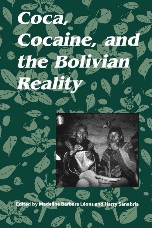 Produktbild: Coca, Cocaine, and the Bolivian Reality