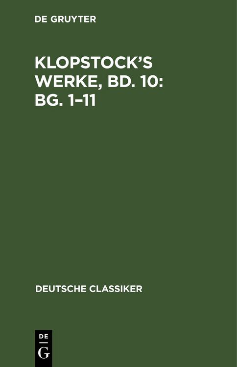 Produktbild: Klopstock&rsquo;s Werke, Bd. 10: Bg. 1&ndash;11