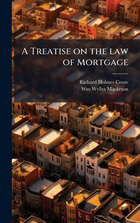 Produktbild: A Treatise on the law of Mortgage