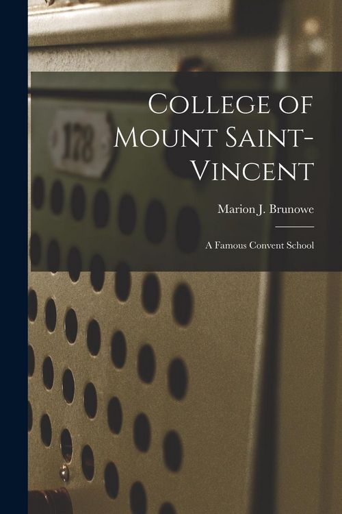 Produktbild: College of Mount Saint-Vincent: A Famous Convent School