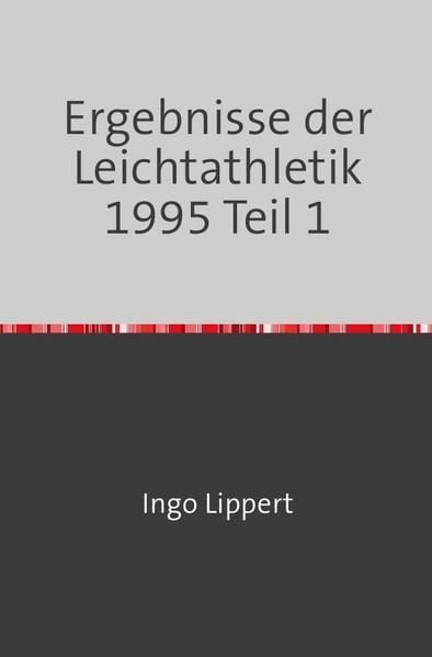 Produktbild: Sportstatistik / Ergebnisse der Leichtathletik 1995 Teil 1