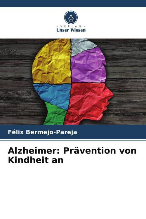 Produktbild: Alzheimer: Pr&auml;vention von Kindheit an