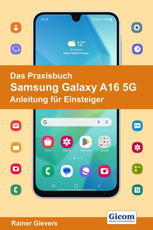 Produktbild: Das Praxisbuch Samsung Galaxy A16 5G - Anleitung f&uuml;r Einsteiger