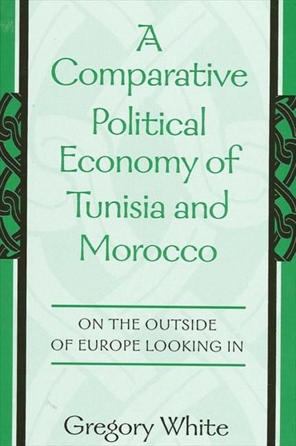 Produktbild: A Comparative Political Economy of Tunisia and Morocco