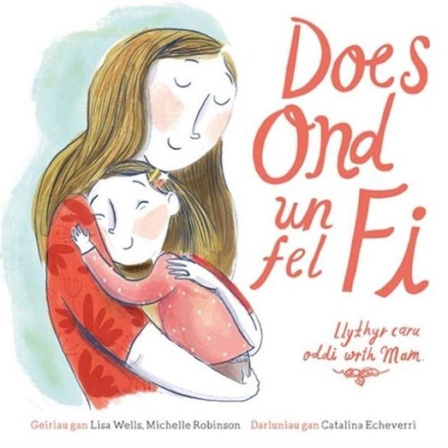 Produktbild: Does Ond Un Fel Fi: Llythyr Caru Oddi wrth Mam