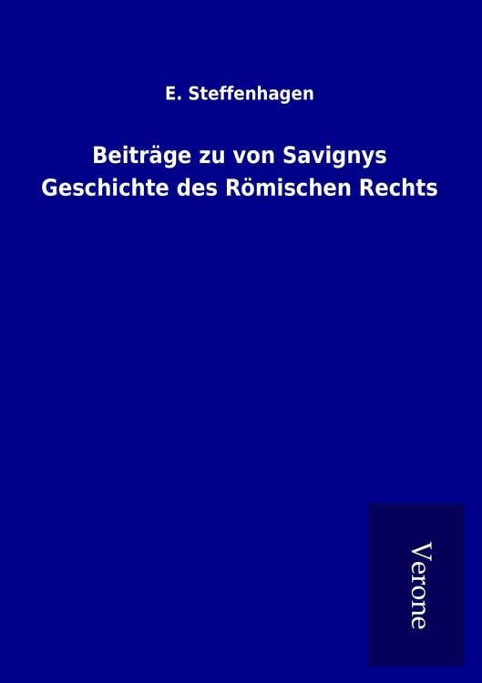 Produktbild: Beitr&auml;ge zu von Savignys Geschichte des R&ouml;mischen Rechts