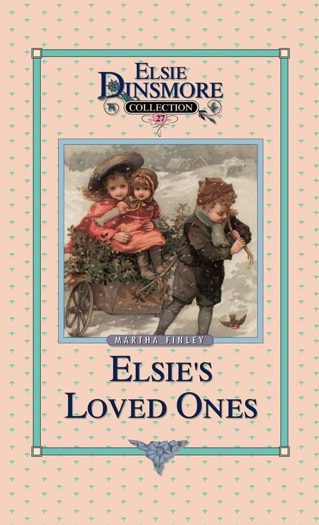 Produktbild: Elsie and Her Loved Ones, Book 27
