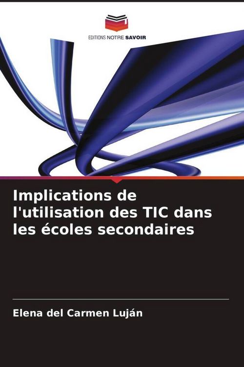Produktbild: Implications de l'utilisation des TIC dans les &eacute;coles secondaires