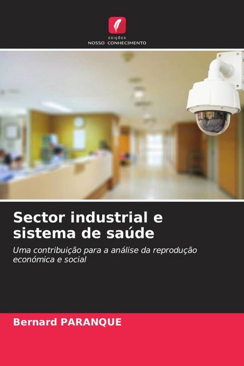 Produktbild: Sector industrial e sistema de sa&uacute;de