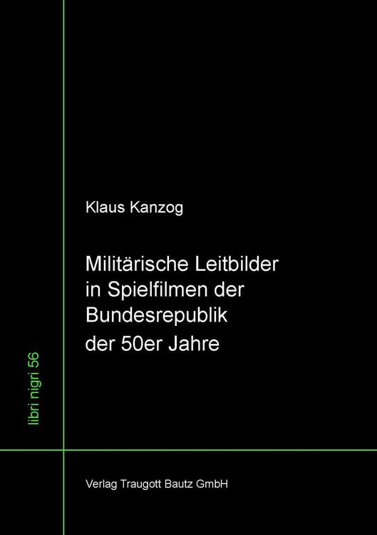 Produktbild: Milit&auml;rische Leitbilder in Spielfilmen der Bundesrepublik der 50er Jahre