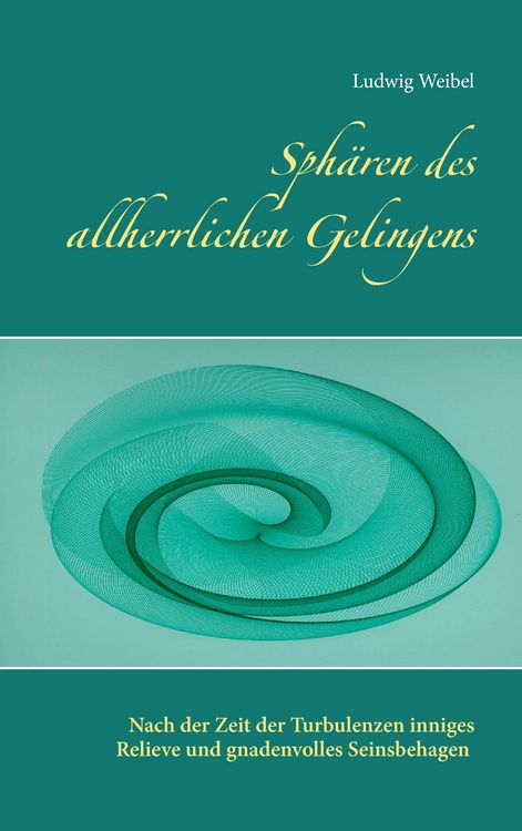 Produktbild: Sph&auml;ren des allherrlichen Gelingens