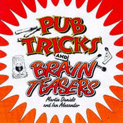 Produktbild: Daniels, M: Pub Tricks and Brain Teasers
