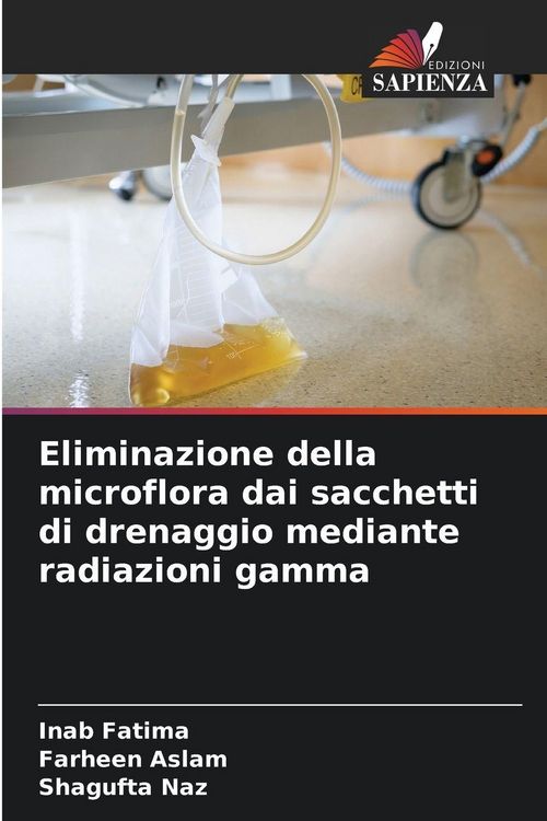 Produktbild: Eliminazione della microflora dai sacchetti di drenaggio mediante radiazioni gamma