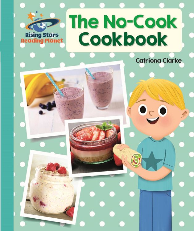 Produktbild: Reading Planet - The No-Cook Cookbook - Turquoise: Galaxy