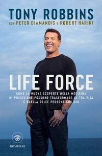 Produktbild: Life force. Come le nuove scoperte nella medicina di precisione possono trasformare la tua vita e quella delle persone che ami