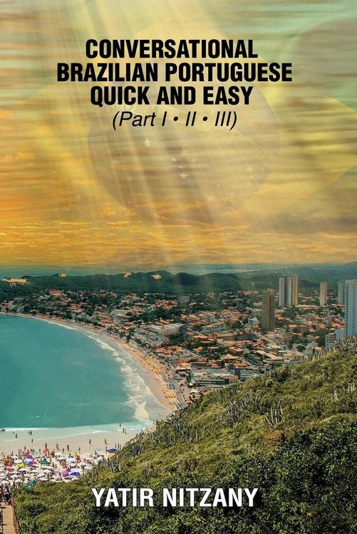 Produktbild: Conversational Brazilian Portuguese Quick and Easy - Books I, II, and III