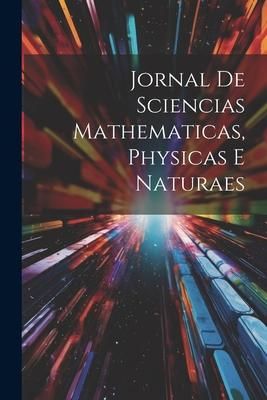 Produktbild: Jornal de Sciencias Mathematicas, Physicas e Naturaes