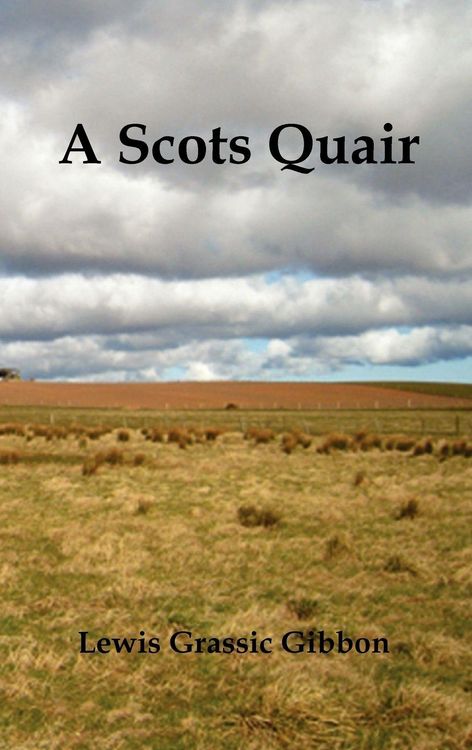 Produktbild: A Scots Quair, (Sunset Song, Cloud Howe, Grey Granite), Glossary of Scots Included