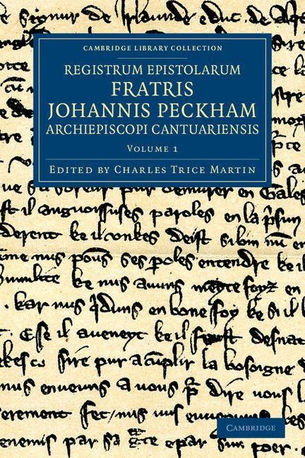 Produktbild: Registrum Epistolarum Fratris Johannis Peckham, Archiepiscopi Cantuariensis - Volume 1